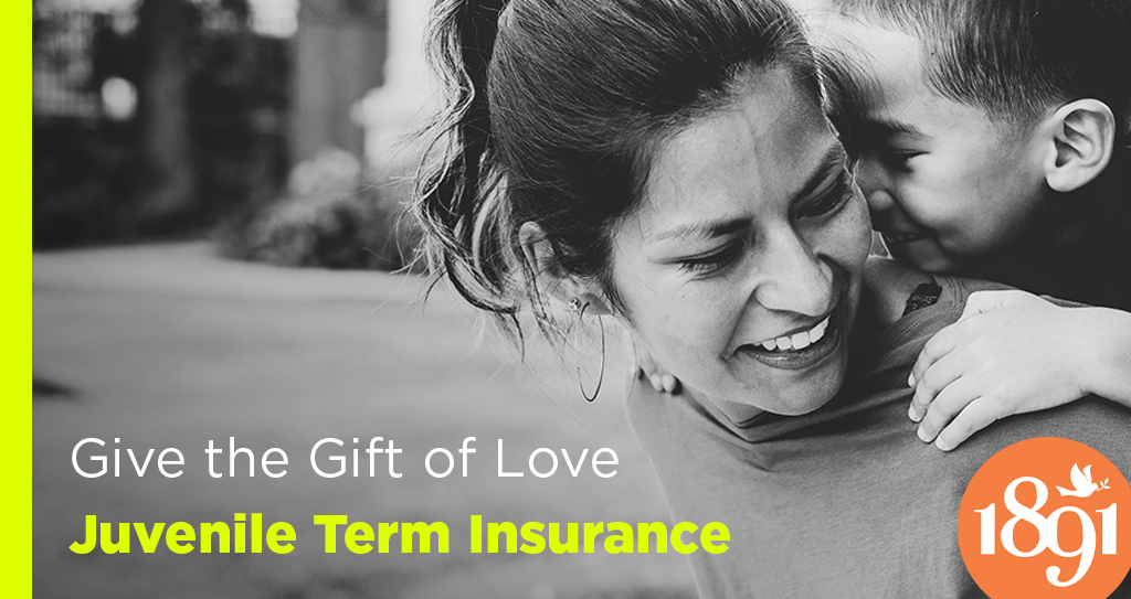 Give the Gift of Love: Juvenile Term Insurance